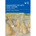 Managing the Arts and Culture: Cultivating a Practice