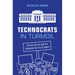 Technocrats in Turmoil