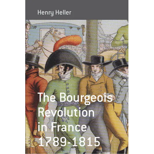 The Bourgeois Revolution in France 1789-1815