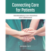 Connecting Care for Patients: Interdisciplinary Care Transitions and Collaboration: Interdisciplinary Care Transitions and Collaboration