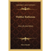 Walther Rathenau: His Life And Work