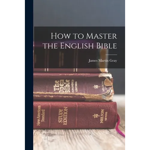 How to Master the English Bible