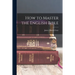 How to Master the English Bible