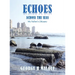 Echoes Across the Seas: My Father's Odyssey