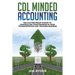 CDL Minded Accounting: The Clutter Proof System to Controlling your Finances in your Transportation and Trucking Business