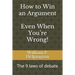 How to Win an Argument (Even When You're Wrong): The 9 Laws of Debate