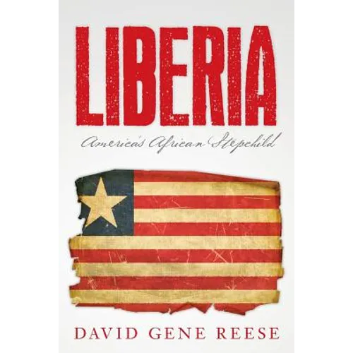 Liberia: America's African Stepchild