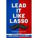 Lead It Like Lasso