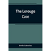 The Lerouge Case