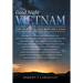 Good Night Vietnam: From An American Army Rebel with a Cause