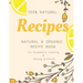 Natural and Organic Recipe Book for Household Cleaning & Beauty Products