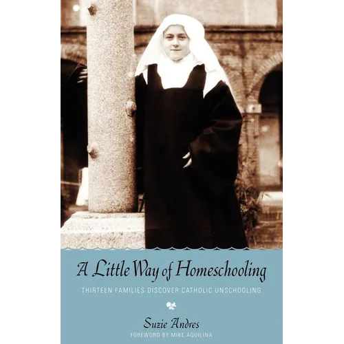 A Little Way of Homeschooling