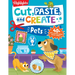 Cut, Paste, and Create Pets: Highlights Activity Book for Kids 3-5 with Scissor Skills Practice, Puzzles, Crafts & Stickers