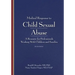 Medical Response to Child Sexual Abuse, Second Edition: A Resource for Professionals Working With Children and Families