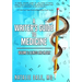 A Writer's Guide to Medicine: Volume 2: Illness & Injury