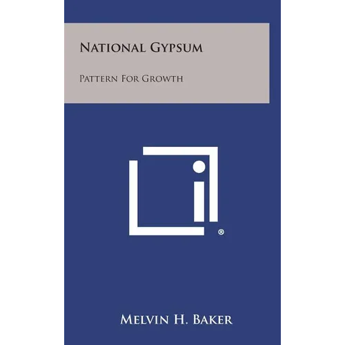 National Gypsum: Pattern for Growth