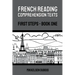 French Reading Comprehension Texts: First Steps - Book One