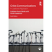 Crisis Communications: A Casebook Approach