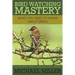 Bird Watching Mastery: What You Need to Know about Birds: The Important Things to Bird Watching Mastery