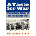 A Taste for War: The Culinary History of the Blue and the Gray
