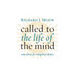 Called to the Life of the Mind: Some Advice for Evangelical Scholars