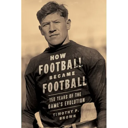 How Football Became Football: 150 Years of the Game's Evolution