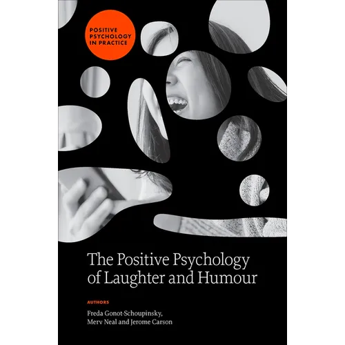 The Positive Psychology of Laughter and Humour