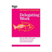 Delegating Work (HBR 20-Minute Manager Series)