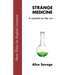 Strange Medicine