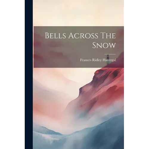 Bells Across The Snow