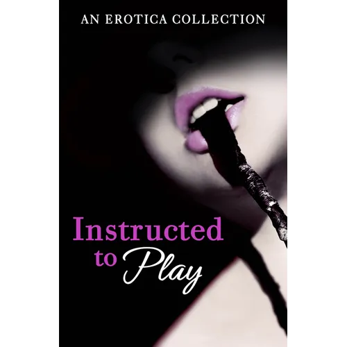 Instructed to Play
