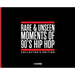 Rare & Unseen Moments of 90's Hip Hop Collector's Edition