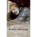 If Not Critical