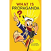 What Is Propaganda?