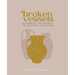 Broken Vessels