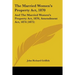 The Married Women's Property Act, 1870: And The Married Women's Property Act, 1870, Amendment Act, 1874 (1875)
