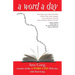 A Word a Day: A Romp Through Some of the Most Unusual and Intriguing Words in English