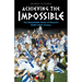 Achieving the Impossible - the Remarkable Story of Greece's EURO 2004 Victory