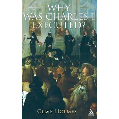 Why Was Charles I Executed?