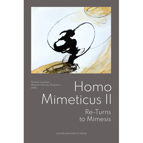 Homo Mimeticus II: Re-Turns to Mimesis