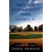 Jacobus Community Park - Jacobus, PA.: A History and Tribute
