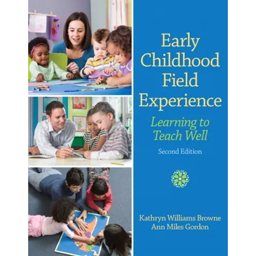 Early Childhood Field Experience: Learning to Teach Well