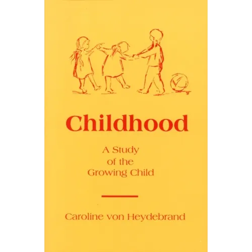Childhood: A Study of the Growing Child