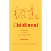 Childhood: A Study of the Growing Child
