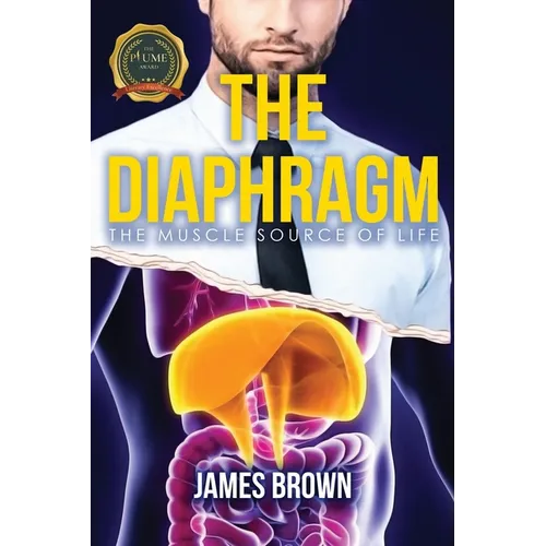 The Diaphragm: The Muscle Source of Life