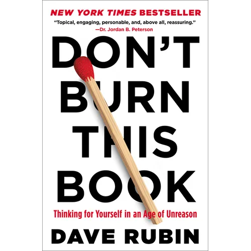 Don't Burn This Book: Thinking for Yourself in an Age of Unreason