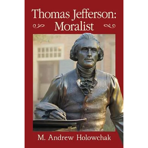 Thomas Jefferson: Moralist