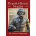 Thomas Jefferson: Moralist