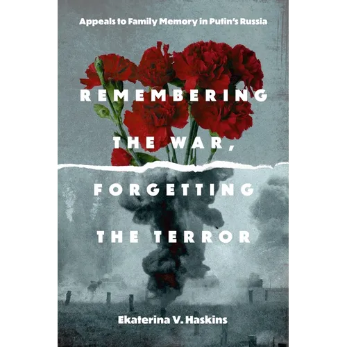 Remembering the War, Forgetting the Terror
