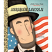 Abraham Lincoln: A Little Golden Book Biography